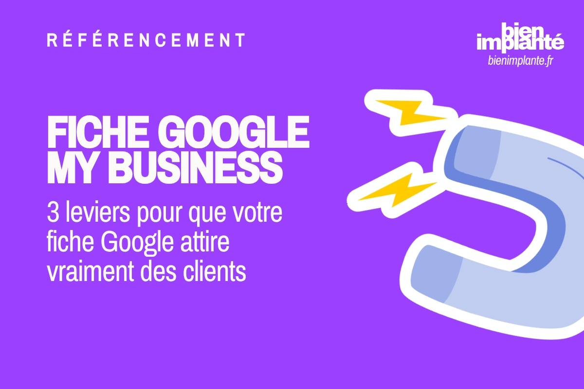 Fiche Google My Business efficace NAP catégories photos Pau